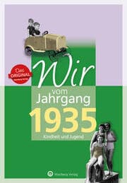 Cover von Wir vom Jahrgang 1935 - Kindheit und Jugend