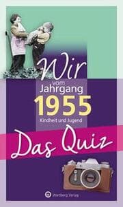 Cover von Wir vom Jahrgang 1955 - Das Quiz
