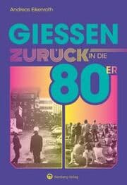 Cover von Gießen - Zurück in die 80er