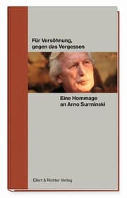 Cover von Für Versöhnung, gegen das Vergessen. Eine Hommage an Arno Surminski