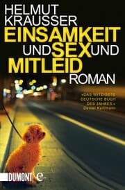 Cover von Einsamkeit und Sex und Mitleid