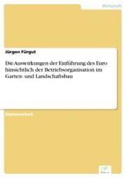 Cover von Die Auswirkungen der Einführung des Euro hinsichtlich der Betriebsorganisation im Garten- und Landschaftsbau