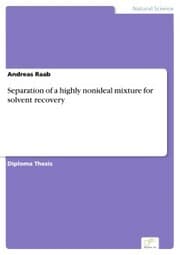 Cover von Separation of a highly nonideal mixture for solvent recovery