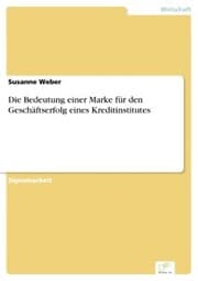 Cover von Die Bedeutung einer Marke für den Geschäftserfolg eines Kreditinstitutes