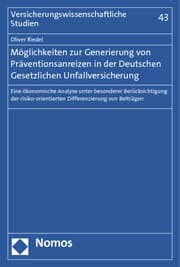 Cover von Möglichkeiten zur Generierung von Präventionsanreizen in der Deutschen Gesetzlichen Unfallversicherung