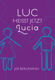 Cover von Luc heißt jetzt Lucia
