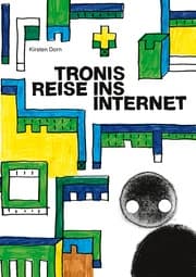 Cover von Tronis Reise ins Internet