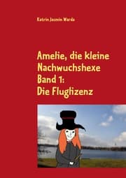 Cover von Amelie, die kleine Nachwuchshexe