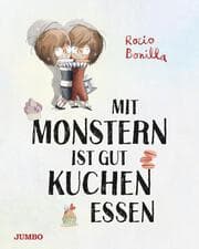 Cover von Mit Monstern ist gut Kuchen essen