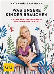 Cover von Was unsere Kinder brauchen