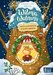 Cover von Wilma Walnuss - Winter und Weihnachten im kleinen Baumhotel