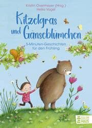 Cover von Kitzelgras und Gänseblümchen - 5-Minuten-Geschichten für den Frühling