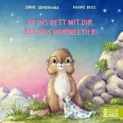Cover von Ab ins Bett mit dir, kleines Murmeltier!