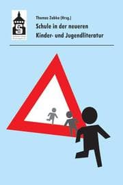 Cover von Schule in der neueren Kinder- und Jugendliteratur