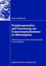Cover von Projektorganisation und Finanzierung von Erneuerungsmaßnahmen im Wohnungsbau
