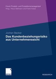 Cover von Das Kundenbeziehungsrisiko aus Unternehmenssicht
