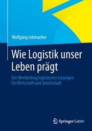 Cover von Wie Logistik unser Leben prägt