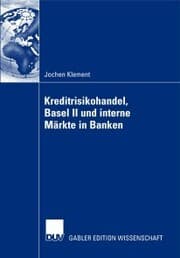 Cover von Kreditrisikohandel, Basel II und interne Märkte in Banken