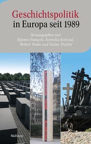 Cover von Geschichtspolitik in Europa seit 1989