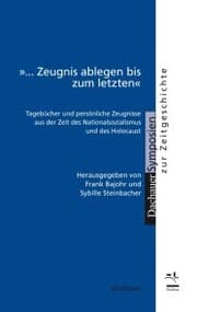 Cover von »... Zeugnis ablegen bis zum letzten'