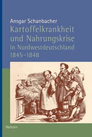 Cover von Kartoffelkrankheit und Nahrungskrise in Nordwestdeutschland 1845-1848