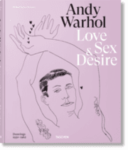 Cover von Andy Warhol. Love, Sex, and Desire. Drawings 1950-1962