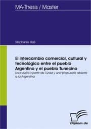 Cover von El intercambio comercial, cultural y tecnológico entre el pueblo Argentino y el pueblo Tunecino