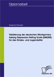 Cover von Validierung der deutschen Montgomery Asberg Depression Rating Scale (MADRS) für das Kindes- und Jugendalter