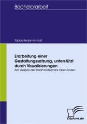 Cover von Erarbeitung einer Gestaltungssatzung, unterstützt durch Visualisierungen