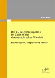 Cover von Die EU-Migrationspolitik im Zeichen des demographischen Wandels