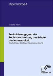 Cover von Zentralisierungsgrad der Rechtsdurchsetzung am Beispiel der lex mercatoria