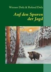 Cover von Auf den Spuren der Jagd