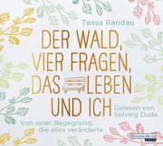 Cover von Der Wald, vier Fragen, das Leben und ich