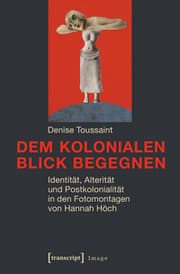 Cover von Dem kolonialen Blick begegnen
