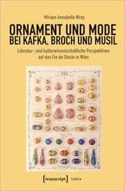 Cover von Ornament und Mode bei Kafka, Broch und Musil