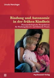 Cover von Bindung und Autonomie in der frühen Kindheit