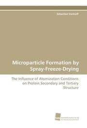 Cover von Microparticle Formation by Spray-Freeze-Drying