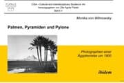 Cover von Palmen, Pyramiden und Pylone. Photographien einer Ägyptenreise um 1900