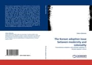 Cover von The Korean adoption issue between modernity and coloniality