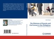 Cover von The Dilemma of Poverty and Civil Unrest in the Philippines