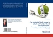 Cover von The context of body image in adults with and without eating disorders.