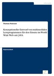 Cover von Konzeptioneller Entwurf von multimedialen Lernprogrammen für den Einsatz im World Wide Web mit JAVA
