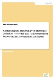 Cover von Gestaltung und Steuerung von Harmonie zwischen Hersteller- und Handelssystemen bei vertikalen Kooperationskonzepten