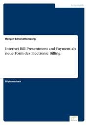 Cover von Internet Bill Presentment and Payment als neue Form des Electronic Billing
