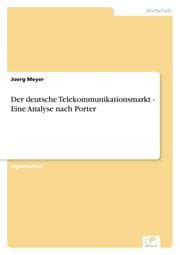 Cover von Der deutsche Telekommunikationsmarkt - Eine Analyse nach Porter