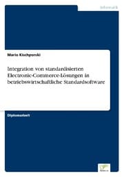Cover von Integration von standardisierten Electronic-Commerce-Lösungen in betriebswirtschaftliche Standardsoftware
