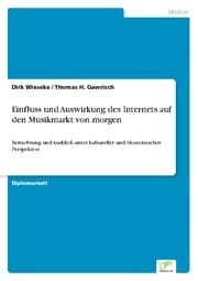 Cover von Einfluss und Auswirkung des Internets auf den Musikmarkt von morgen