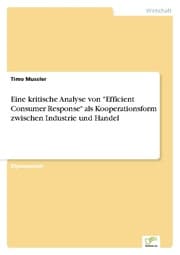Cover von Eine kritische Analyse von 'Efficient Consumer Response' als Kooperationsform zwischen Industrie und Handel