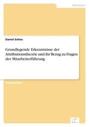 Cover von Grundlegende Erkenntnisse der Attributionstheorie und ihr Bezug zu Fragen der Mitarbeiterführung