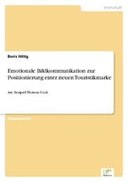 Cover von Emotionale Bildkommunikation zur Positionierung einer neuen Touristikmarke